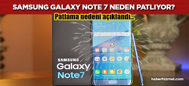 Samsung Galaxy Note 7'nin patlama nedeni ortaya çıktı! Peki neden patlıyor?
