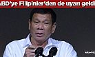 ABD'yi bu kez Filipinler uyardı!