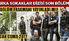 Arka Sokaklar 426.Bölüm fragmanı yayınlandı mı? 27 Ocak Cuma yeni bölüm özeti çıktı mı?