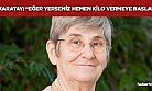 Canan Karatay: 'Et yemek kilo vermeye yardımcı olur!”