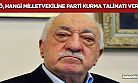 FETÖ, hangi milletvekili'ne parti kurma talimatı verdi?