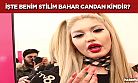 İşte Benim Stilim Bahar Candan kimdir? Nihan Candan'ın neyi oluyor?