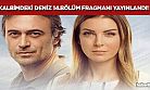 Kalbimdeki Deniz 14.bölüm fragmanı yayınlandı! Yeni bölümde neler yaşanacak?