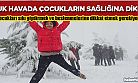 Soğuk havalarda çocukları kalın giydirin, beslenmelerine dikkat edin!