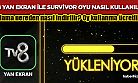 Survivor için nasıl oy kullanılır? TV8 yan ekran uygulamasıyla Sörvayvır oy kullanma...
