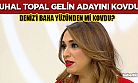 Zuhal Topal, damat adayı Deniz'i neden kovdu? Baha yüzünden mi kovuldu?