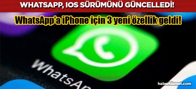 WhatsApp, iPhone için güncelleme yayınladı!
